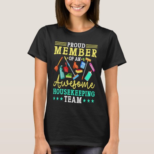 Proud Member Of An Awesome Housekeeping Team T-Shirt (Vorderseite)