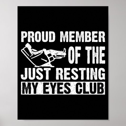 Proud Member Of Just Resting My Eyes Club Dad Fath Poster (Vorne)