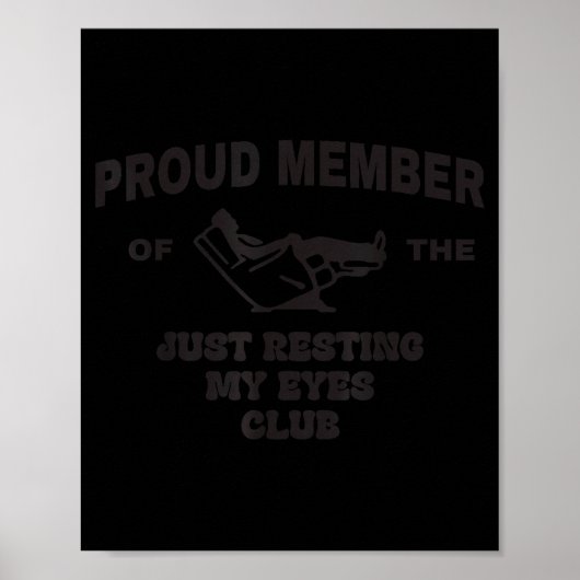 Proud Member Of Just Resting My Eyes Club Dad Fath Poster (Vorne)