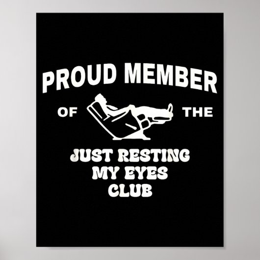 Proud Member Of Just Resting My Eyes Club Dad Fath Poster (Vorne)