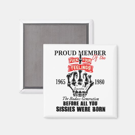 Proud Member Of The 1965-1980 Generation X Bad Gen Magnet (Vorderseite/Rückseite)
