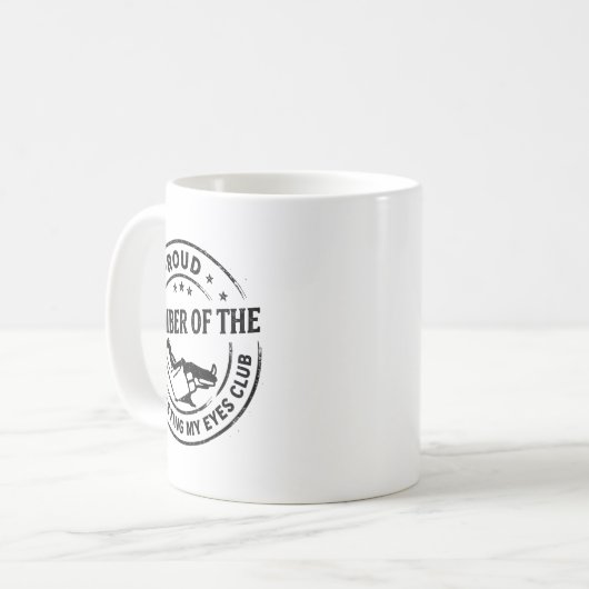 Proud Member Of The Just Resting My Eyes Club Dad  Kaffeetasse (Vorderseite Links)