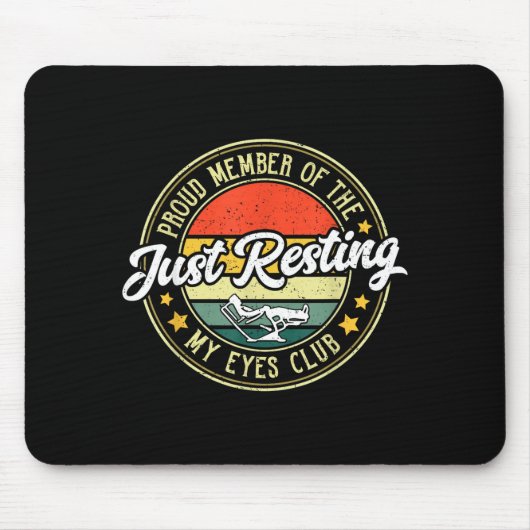 Proud Member Of The Just Resting My Eyes Club Vint Mousepad (Vorne)