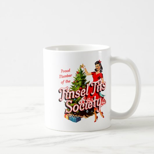 Proud Member Of Tinsel Society Lady Funny Christma Kaffeetasse (Rechts)