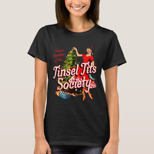 Proud Member Of Tinsel Society Lady Funny Christma T-Shirt (Vorderseite)