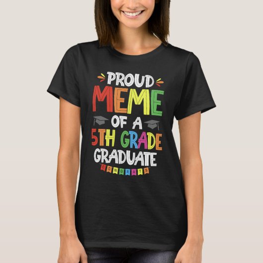 Proud Meme of a 5th Graduate Abschluss Clas T-Shirt (Vorderseite)