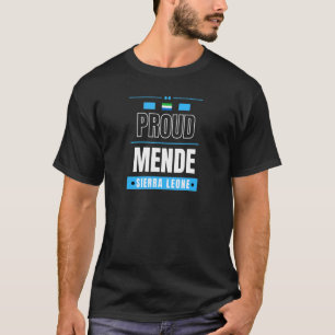 Proud Mende Sierra Leone Culture Favorite Tribe T-Shirt