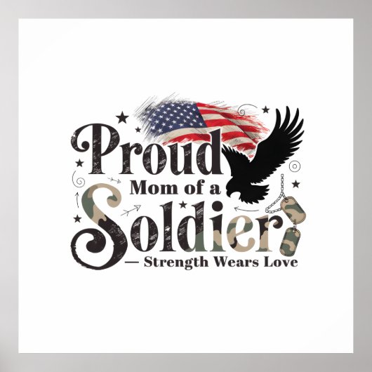 Proud Military Mom Soldier Pride Art Poster (Vorne)