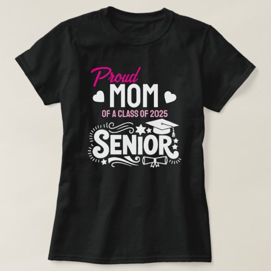 Proud mom of a Class of 2025 Senior T-Shirt (Design vorne)