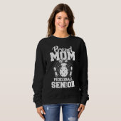 Proud Mom Of A Pickleball Senior 2023 Graduation D Sweatshirt (Vorne ganz)
