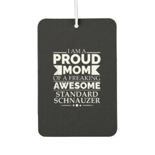 Proud Mom of Awesome Standard Schnauzer Dog Mom Do Autolufterfrischer