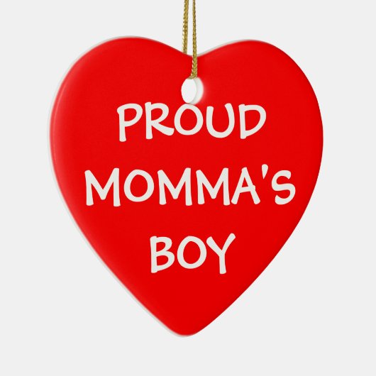 Proud Mommas Boy Keramikornament (Rechts)