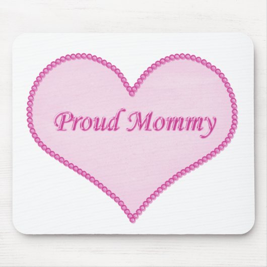 Proud Mommy Mousepad, Pink Mousepad (Vorne)