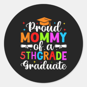 Proud Mommy of 2025 5th Fifth Grade Graduate Gradu Runder Aufkleber