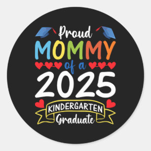Proud Mommy of a 2025 Kindergarten Graduate Gradua Runder Aufkleber