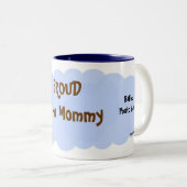 Proud Mommy Tasse (VorderseiteRechts)