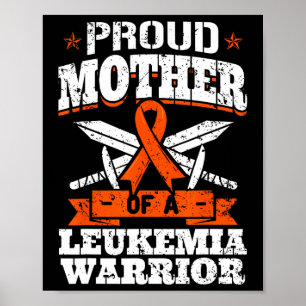 Proud Mother a Leukemia Warrior Mama Awareness R Poster