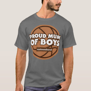 Proud Mumm of Boys Basketball Outnummerierte Mütte T-Shirt