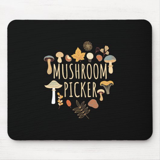 Proud Mushroom Picker Mousepad (Vorne)