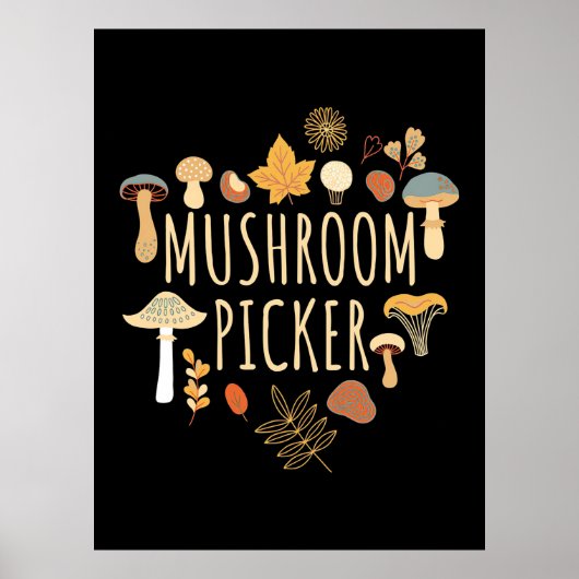 Proud Mushroom Picker Poster (Vorne)