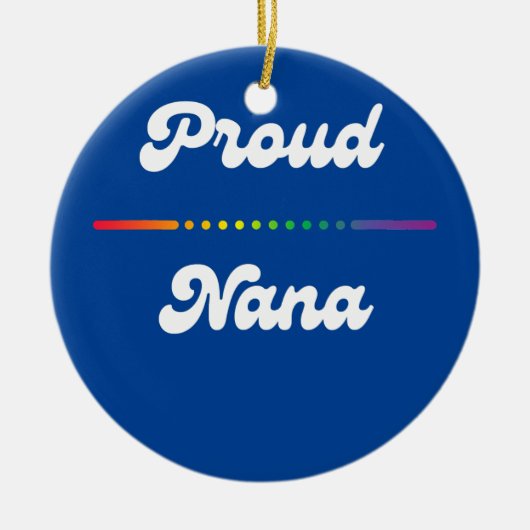 Proud Nana Gay Pride LGTB LGTBQ Rainbow Grandma Keramik Ornament (Vorne)