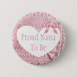 Proud Nana ist eine rosa Bow Baby Showschaltfläche Button