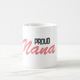 Proud Nana Kaffeetasse