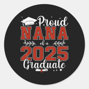 Proud Nana mit einer Cl von 2025 Graduat zum Absch Runder Aufkleber