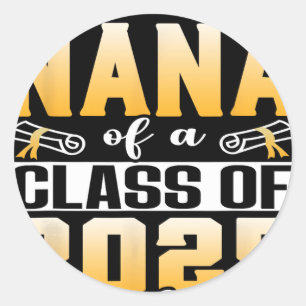 Proud Nana mit einer Cl von 2025 Graduate Senior 2 Runder Aufkleber
