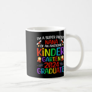 Proud Nana of Phantastisch Kindergarten 2024 Gradu Kaffeetasse
