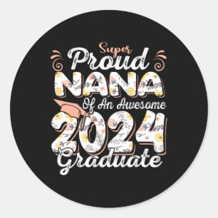 Proud Nana von 2024 Abschluss Phantastische Uni Runder Aufkleber