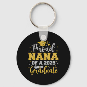Proud Nana von einer 2025 höheren Graduate Family Schlüsselanhänger