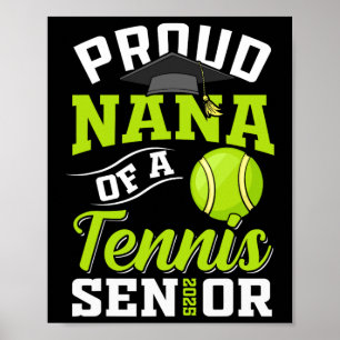 Proud Nana von einer Tennis Senior Cl von 2025 Gra Poster