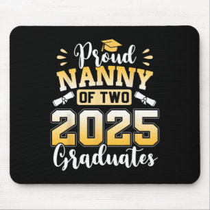Proud Nanny von zwei 2025 Absolventen Cl von 2025 Mousepad
