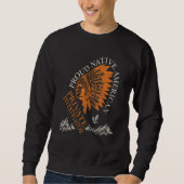 Proud Native American Job Private Investigator Sweatshirt (Vorderseite)