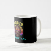 Proud Neanderthaler Kaffeetasse (VorderseiteRechts)