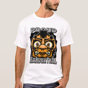 Proud Neanderthaler T-Shirt