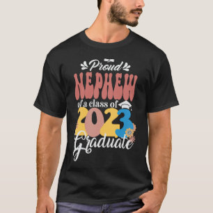 Proud NEPHEW einer Klasse von 2023 Graduate Groovy T-Shirt