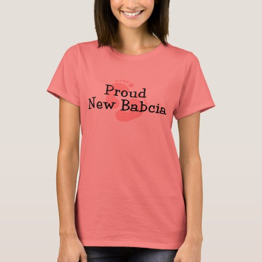 Proud New Babcia Baby Girl Footprints T-Shirt (Vorderseite)