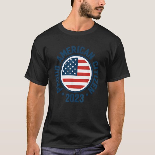 Proud New Citizen 2023 US Citizenship American Fla T-Shirt (Vorderseite)