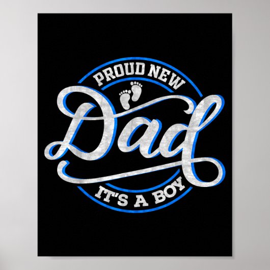 Proud New Dad It's A Boy Funny First Time Dad  Poster (Vorne)