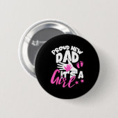 Proud New Dad It's A Girl Funny Pregnancy First Ti Button (Vorne & Hinten)