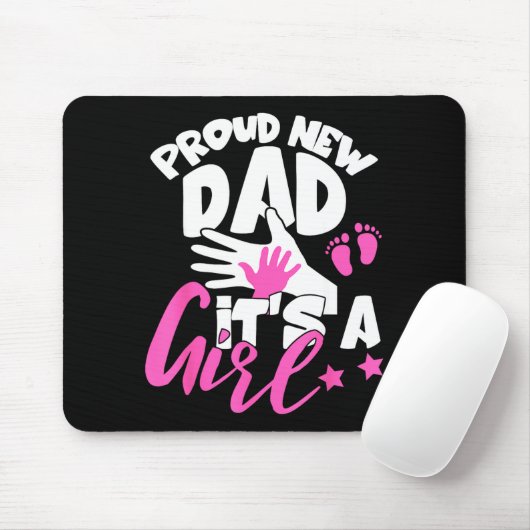 Proud New Dad It's A Girl Funny Pregnancy First Ti Mousepad (Mit Mouse)