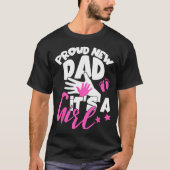 Proud New Dad It's A Girl Funny Pregnancy First Ti T-Shirt (Vorderseite)
