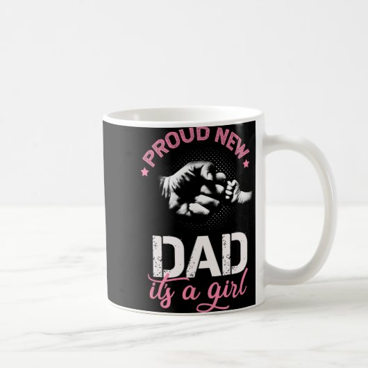Proud New Dad It's A Girl Promoted To Daddy Tee Gi Kaffeetasse (Rechts)