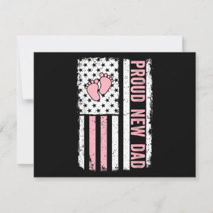 Proud New Dad New Girl Baby Vathers Day Funny Firs Feiertagskarte