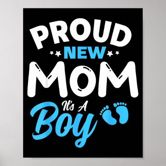 Proud New Mom It's A Boy It's A Boy Mother Son Pre Poster (Vorne)