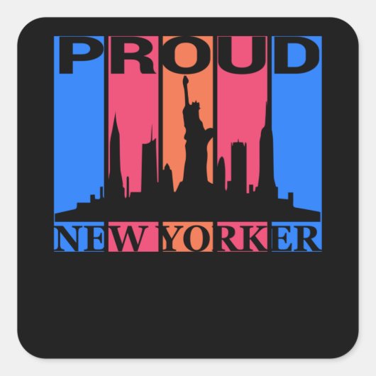 Proud New Yorker - New York Lover Quadratischer Aufkleber (Vorderseite)
