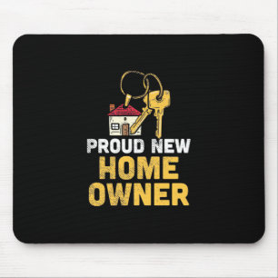 Proud New Zuhause Owner Mousepad
