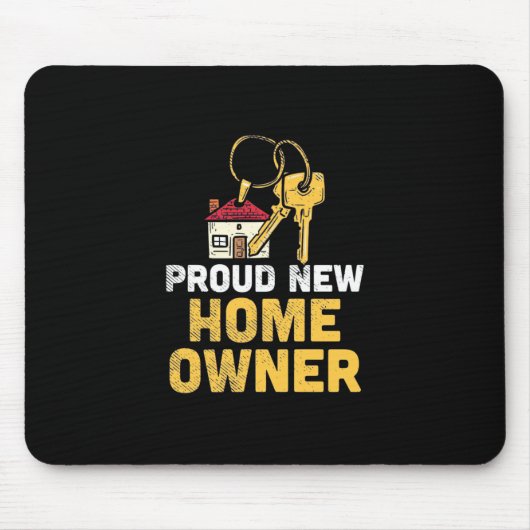 Proud New Zuhause Owner Mousepad (Vorne)